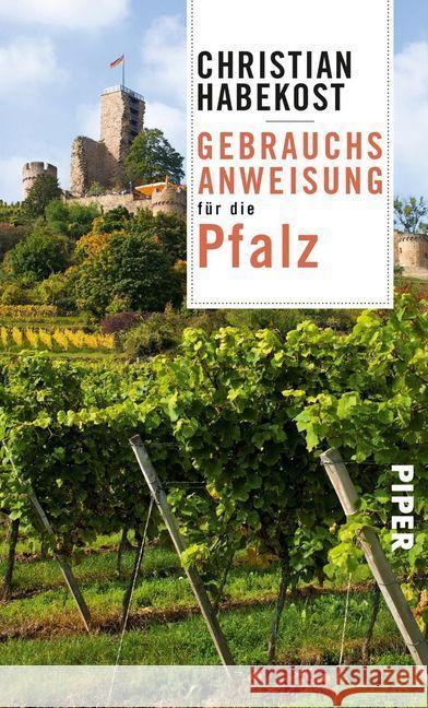Gebrauchsanweisung für die Pfalz Habekost, Christian 9783492276986 Piper - książka