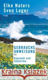 Gebrauchsanweisung für Kapstadt und Südafrika Naters, Elke; Lager, Sven 9783492276450 Piper - książka