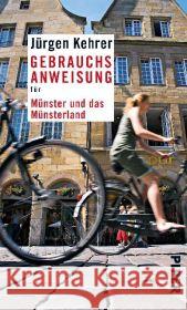 Gebrauchsanweisung für Münster und das Münsterland Kehrer, Jürgen 9783492276054 Piper - książka