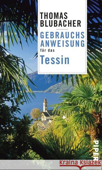 Gebrauchsanweisung für das Tessin Blubacher, Thomas 9783492277235 Piper - książka
