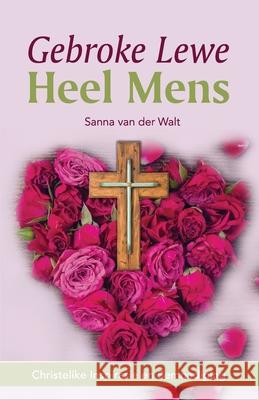 Gebroke Lewe Heel Mens Sanna Va 9781776050291 Kwarts Publishers - książka