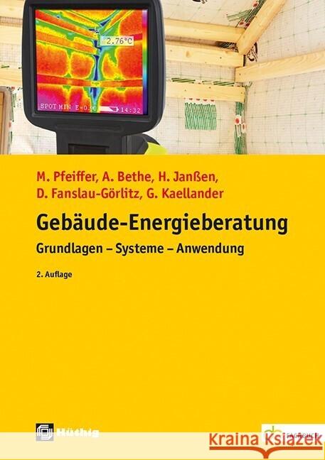 Gebäude-Energieberatung Pfeiffer, Martin, Bethe, Achim, Janßen, Holger 9783810106186 Hüthig Heidelberg - książka