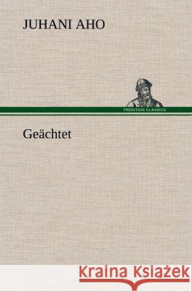 Geächtet Aho, Juhani 9783847241911 TREDITION CLASSICS - książka