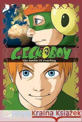 Geckoboy: The Battle of Fracking Pavan Raj Gowda Abed Faisal 9781469928043 Createspace - książka