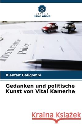 Gedanken und politische Kunst von Vital Kamerhe Galigombi, Bienfait 9786208870287 Verlag Unser Wissen - książka