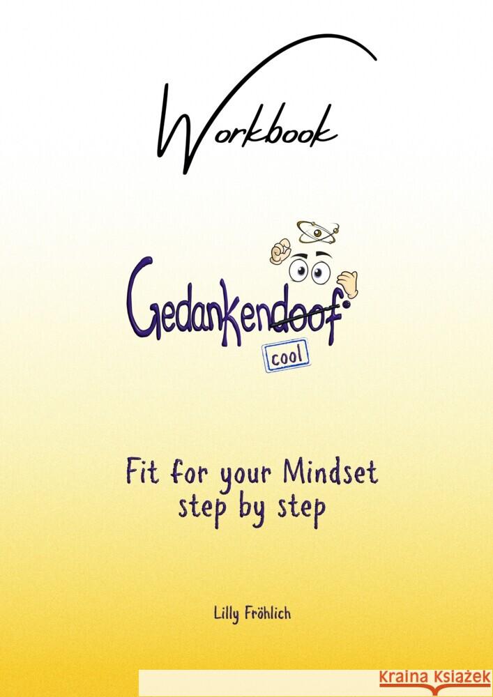 Gedankendoof - The Stupid Book about Thoughts Fröhlich, Lilly 9783384012333 tredition - książka