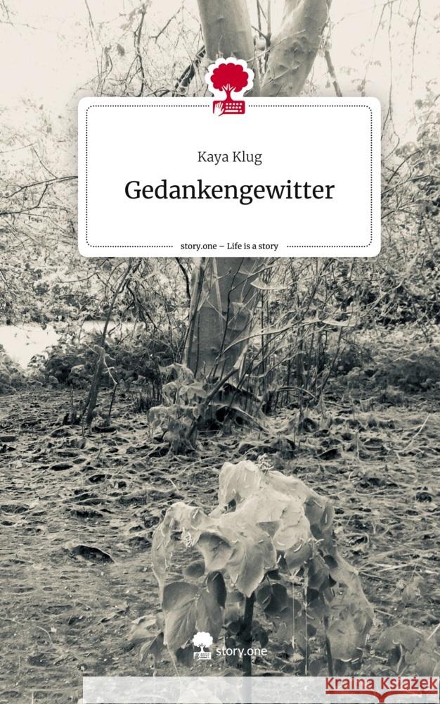 Gedankengewitter. Life is a Story - story.one Klug, Kaya 9783710880766 story.one publishing - książka