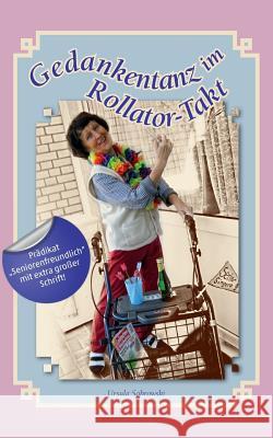 Gedankentanz im Rollator-Takt Ursula Sabrowski 9783732291274 Books on Demand - książka