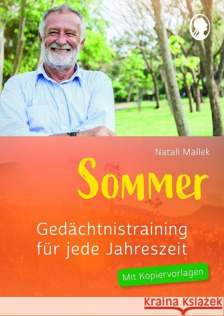 Gedächtnistraining für jede Jahreszeit - Sommer : Praxis-Hefte Gedächtnistraining. Mit Kopiervorlagen Mallek, Natali 9783944360379 Singliesel - książka