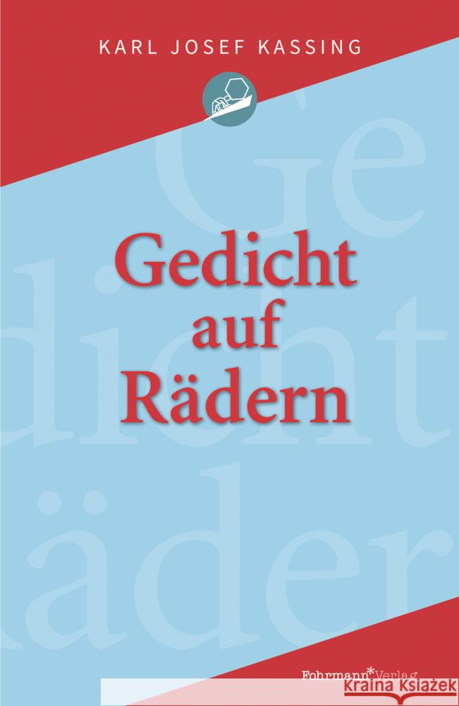 Gedicht auf Rädern Kassing, Karl Josef 9783981815290 Fohrmann - książka