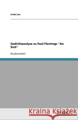 Gedichtanalyse zu Paul Flemings An Sich Linda Lau 9783640584338 Grin Verlag - książka