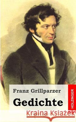 Gedichte Franz Grillparzer 9781482522624 Createspace - książka