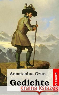 Gedichte Anastasius Grun 9781482523270 Createspace - książka