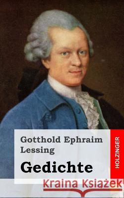 Gedichte Gotthold Ephraim Lessing 9781482644838 Createspace - książka