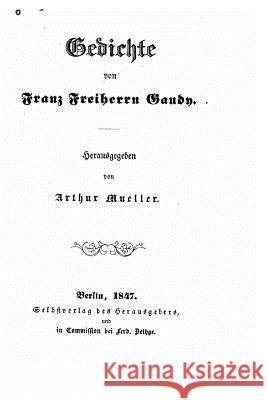 Gedichte Freiherr Franz Gaudy 9781519574794 Createspace Independent Publishing Platform - książka