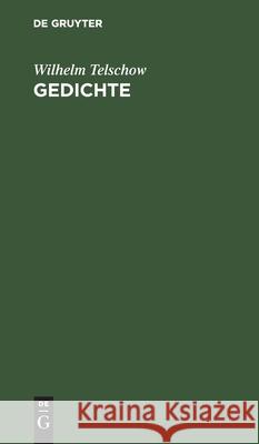 Gedichte Wilhelm Telschow 9783112404799 De Gruyter - książka