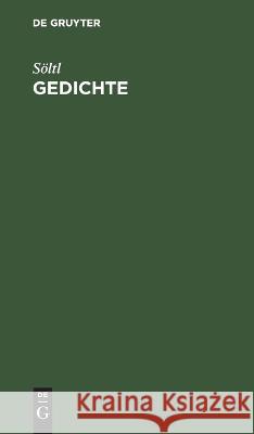 Gedichte Söltl 9783112630594 De Gruyter - książka