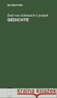 Gedichte Emil von Schönaich-Carolath 9783112684979 De Gruyter (JL) - książka