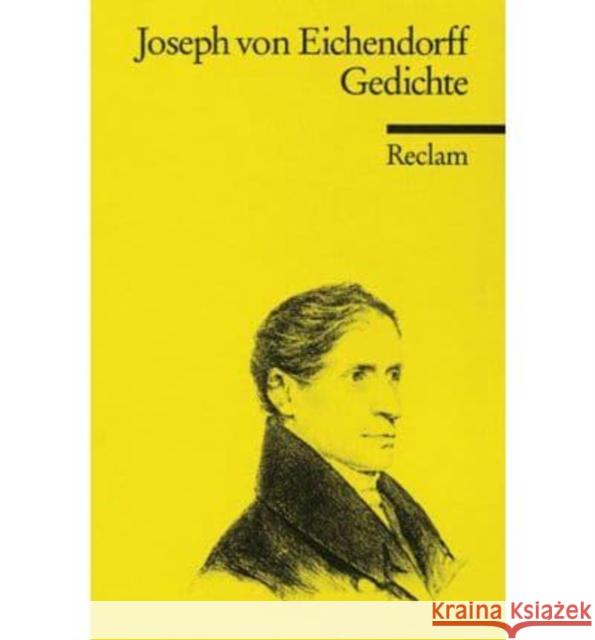 Gedichte Eichendorff, Joseph Frhr. von   9783150079256 Reclam, Ditzingen - książka