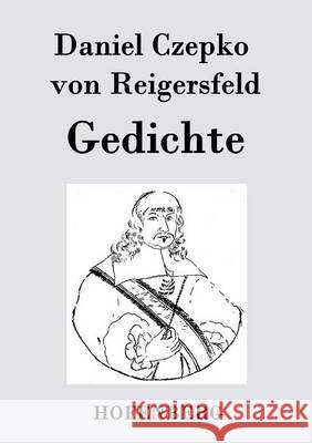 Gedichte Daniel Czepko Von Reigersfeld   9783843038546 Hofenberg - książka