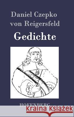 Gedichte Daniel Czepko Von Reigersfeld   9783843038720 Hofenberg - książka