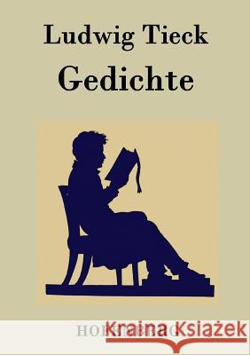 Gedichte Ludwig Tieck   9783843047753 Hofenberg - książka