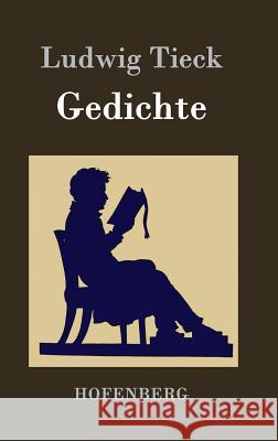 Gedichte Ludwig Tieck 9783843047784 Hofenberg - książka