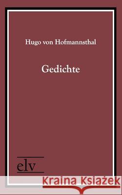 Gedichte Hofmannsthal, Hugo von 9783862673599 Europäischer Literaturverlag - książka