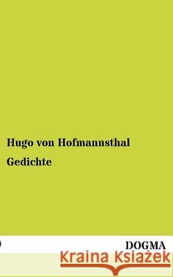 Gedichte Hofmannsthal, Hugo von 9783955077532 Dogma - książka