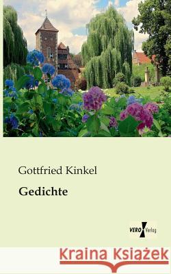 Gedichte Gottfried Kinkel 9783956106361 Vero Verlag - książka