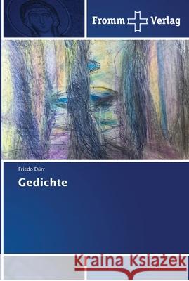 Gedichte Dürr, Friedo 9786202440950 Fromm Verlag - książka