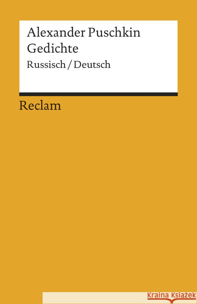 Gedichte : Russisch-Deutsch. Anm. v. Kay Borowsky. Nachw. v. Johanna R. Döring-Smirnov Puschkin, Alexander S.   9783150037317 Reclam, Ditzingen - książka