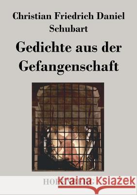 Gedichte aus der Gefangenschaft Christian Friedrich Daniel Schubart 9783843032643 Hofenberg - książka