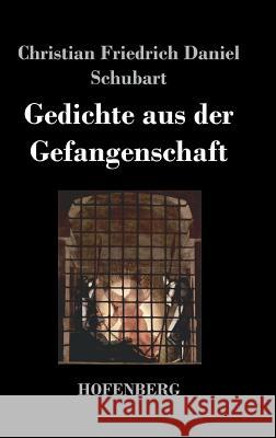 Gedichte aus der Gefangenschaft Christian Friedrich Daniel Schubart 9783843032650 Hofenberg - książka