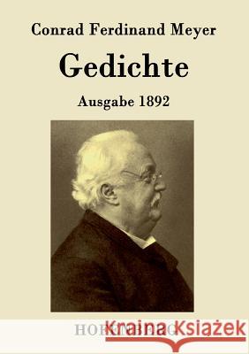 Gedichte: Ausgabe 1892 Conrad Ferdinand Meyer 9783843020312 Hofenberg - książka