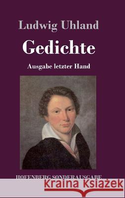 Gedichte: (Ausgabe letzter Hand) Uhland, Ludwig 9783743716353 Hofenberg - książka