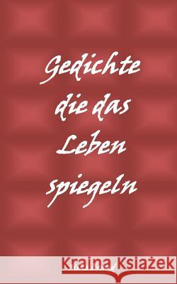 Gedichte die das Leben spiegeln Brand, Mike 9783741237492 Books on Demand - książka