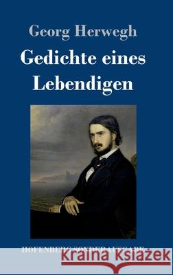 Gedichte eines Lebendigen Georg Herwegh 9783743732230 Hofenberg - książka