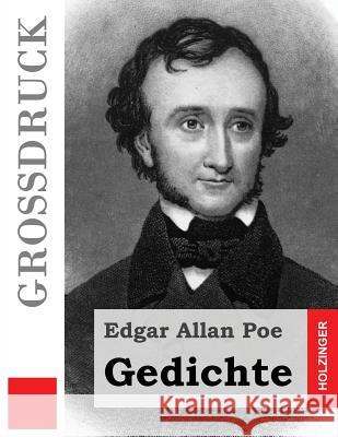 Gedichte (Großdruck) Poe, Edgar Allan 9781493621422 Createspace - książka