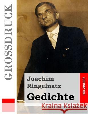 Gedichte (Großdruck) Ringelnatz, Joachim 9781505887822 Createspace - książka