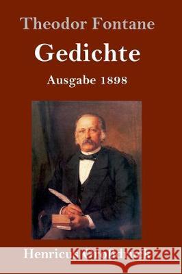 Gedichte (Großdruck): Ausgabe 1898 Theodor Fontane 9783847827849 Henricus - książka