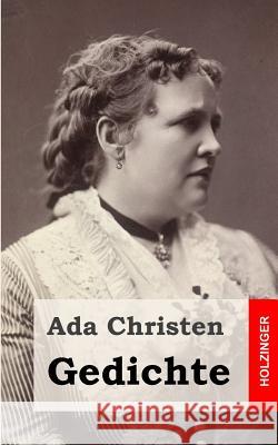 Gedichte: Lieder einer Verlorenen / Aus der Asche / Schatten / Aus der Tiefe Christen, Ada 9781482371550 Createspace - książka