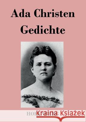 Gedichte: Lieder einer Verlorenen / Aus der Asche / Schatten / Aus der Tiefe Ada Christen 9783843017855 Hofenberg - książka