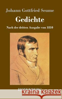 Gedichte: Nach der dritten Ausgabe von 1810 Johann Gottfried Seume 9783743720640 Hofenberg - książka