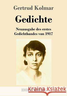 Gedichte: Neuausgabe des erstes Gedichtbandes von 1917 Gertrud Kolmar 9783743743359 Hofenberg - książka