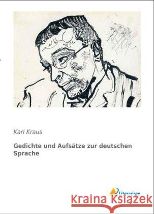 Gedichte und Aufsätze zur deutschen Sprache Kraus, Karl 9783956972904 Literaricon - książka