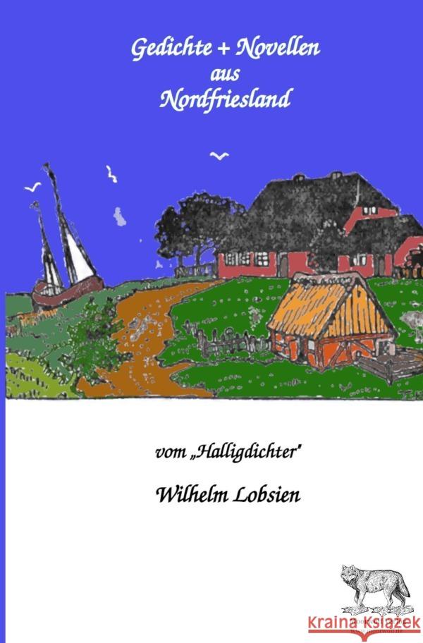 Gedichte und Novellen aus Nordfriesland Lobsien, Wilhelm 9783759846525 epubli - książka