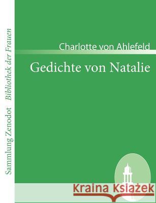 Gedichte von Natalie Ahlefeld, Charlotte Von 9783866402379 Contumax Gmbh & Co. Kg - książka