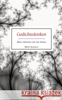 Gedichtedenken Kunert, Wolf 9783384629418 tredition - książka