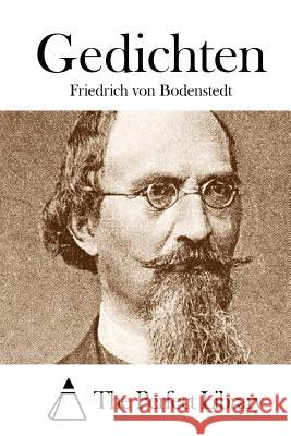 Gedichten Friedrich Von Bodenstedt The Perfect Library 9781512295122 Createspace - książka